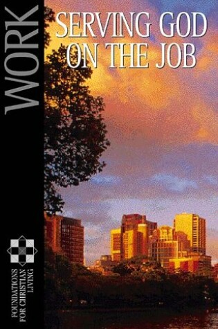 Cover of Work: Serving God on the Job