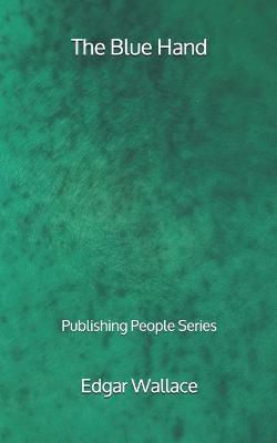 Book cover for The Blue Hand - Publishing People Series