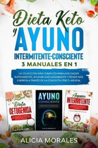 Cover of Dieta Keto Y Ayuno Intermitente-Consciente