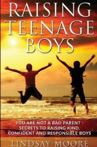 Cover of Raising Teenage Boys