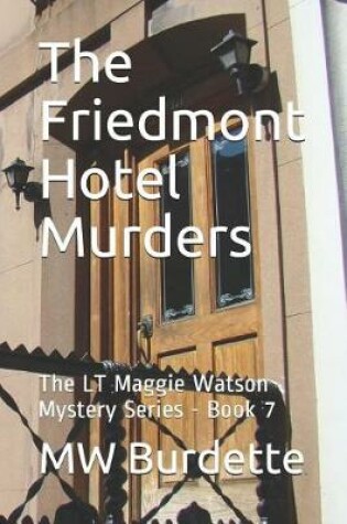 Cover of The Friedmont Hotel Murders