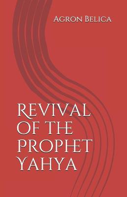 Book cover for Revival of the Prophet Yahya