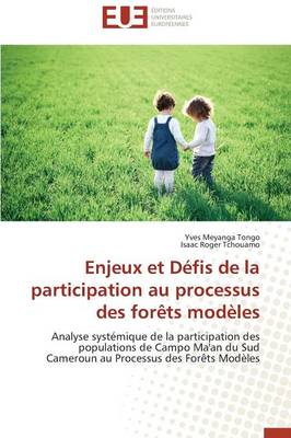 Book cover for Enjeux Et D fis de la Participation Au Processus Des For ts Mod les