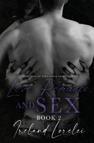Cover of Love, Romance and Sex Book Two