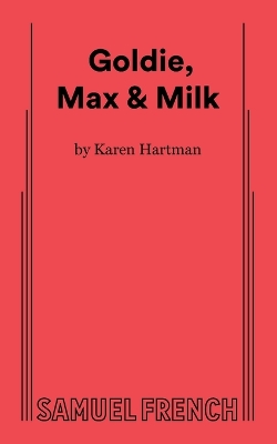 Book cover for Goldie, Max & Milk