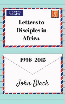 Book cover for Letters to Disciples in Africa (1996-2015)