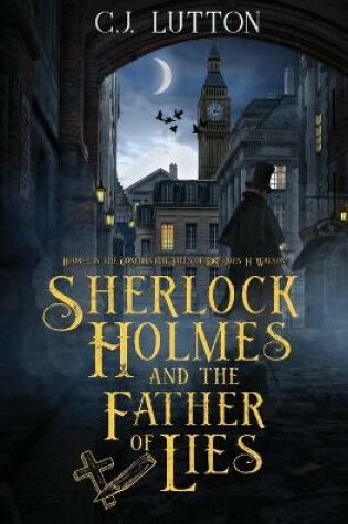 Cover of Sherlock Holmes and the Father of Lies