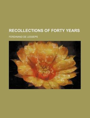 Cover of Recollections of Forty Years (Volume 2)