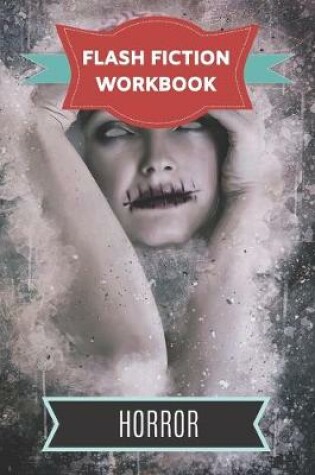 Cover of Flash Fiction Workbook Horror