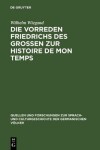 Book cover for Die Vorreden Friedrichs Des Grossen Zur Histoire de Mon Temps