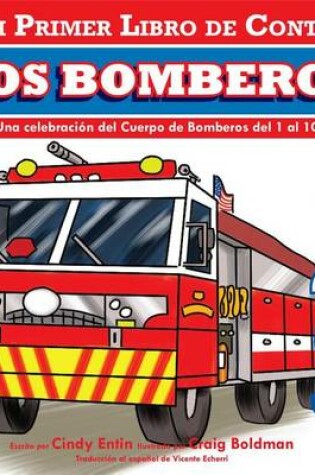 Cover of Mi Primer Libro de Contar: Los Bomberos