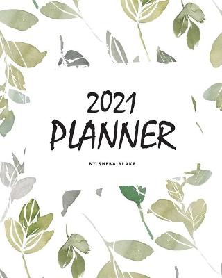 Book cover for 2021 (1 Year) Planner (8x10 Softcover Planner / Journal)