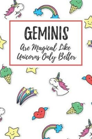 Cover of Geminis Are Magical Like Unicorns Only Better