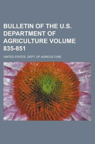 Cover of Bulletin of the U.S. Department of Agriculture Volume 835-851