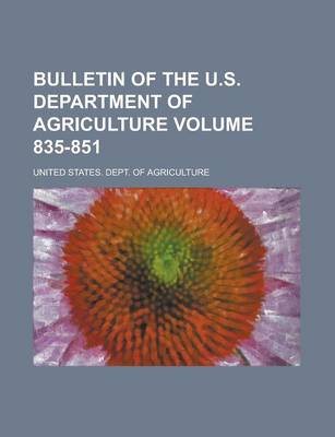 Book cover for Bulletin of the U.S. Department of Agriculture Volume 835-851