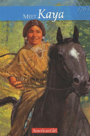 Cover of Meet Kaya, an American Girl