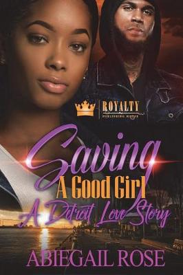 Book cover for Saving A Good Girl