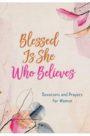 Cover of Blessed Is She Who Believes