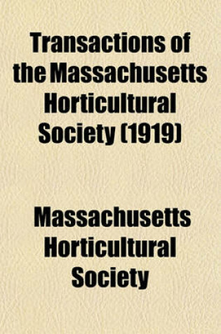 Cover of Transactions of the Massachusetts Horticultural Society (1919)