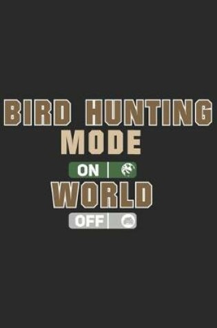 Cover of Bird hunting Mode on World Off