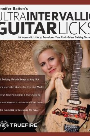Cover of Jennifer Batten's Ultra-Intervallic Guitar Licks