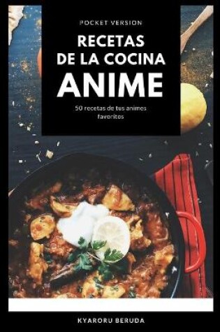 Cover of Recetas de la cocina Anime (Pocket Version)
