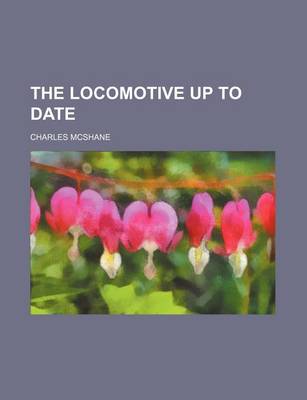 Book cover for The Locomotive Up to Date