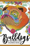 Book cover for BullDogs in Magical Land Coloring Book