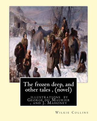 Book cover for The frozen deep, and other tales, By Wilkie Collins (novel)