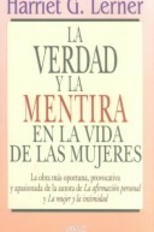 Cover of La Verdad y la Mentira en la Vida de las Mujeres