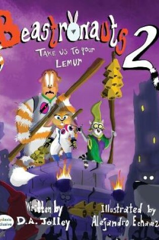 Cover of Beastronauts 2 Take Us To Your Lemur