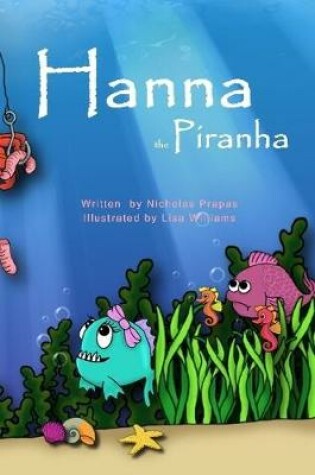 Cover of Hanna the Piranha