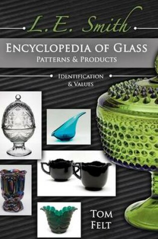 Cover of L. E. Smith Encyclopedia of Glass Patterns & Products