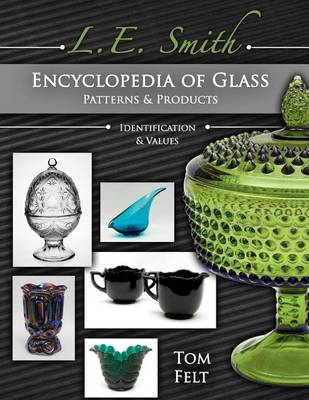 Book cover for L. E. Smith Encyclopedia of Glass Patterns & Products