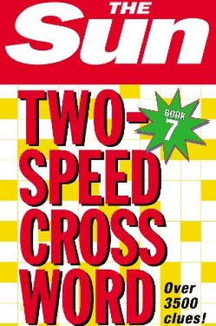 Cover of The Sun Two-Speed Crossword Book 7