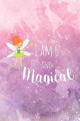 Book cover for I Am 6 And Magical