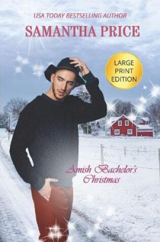 Cover of Amish Bachelor's Christmas LARGE PRINT