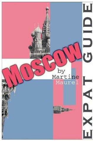 Cover of Expat Guide: Moscow