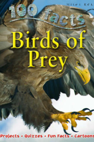 Cover of 100 Facts Birds of Prey