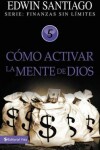 Book cover for Como Activar La Mente De Dios