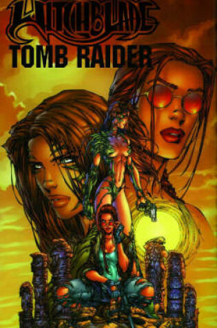 Cover of Endgame Volume 1: Starring Witchblade & Lara Croft, Tomb Raider