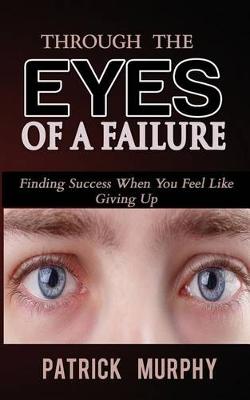 Book cover for Through the Eyes of a Failure