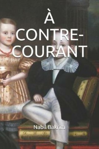Cover of A Contre-Courant