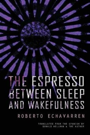 Cover of The Espresso Between Sleep and Wakefulness