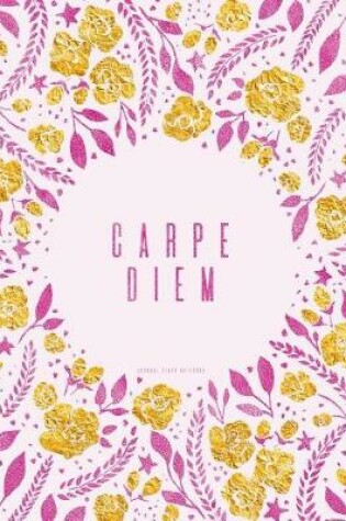 Cover of Carpe Diem Journal (Diary, Notebook)
