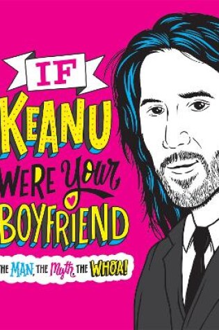 Cover of If Keanu Were Your Boyfriend