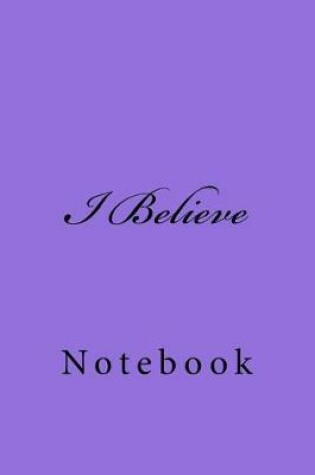 Cover of I Believe