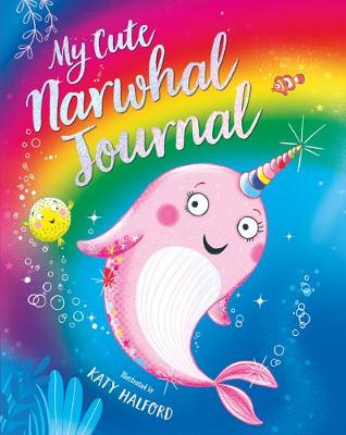 Book cover for My Cute Narwhal Journal