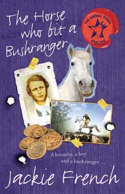 Book cover for The Horse Who Bit a Bushranger