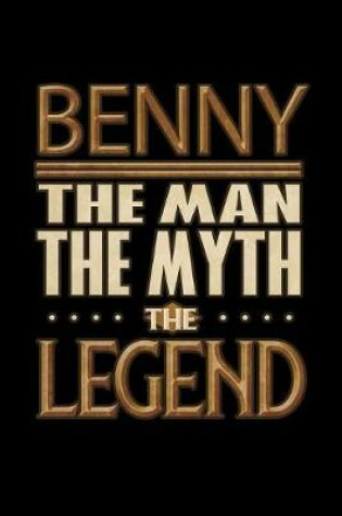 Cover of Benny The Man The Myth The Legend